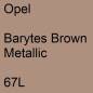 Preview: Opel, Barytes Brown Metallic, 67L.